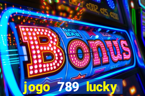 jogo 789 lucky paga mesmo